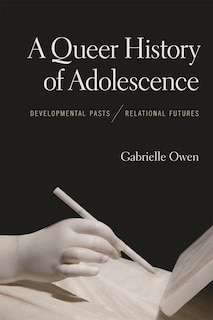 Couverture_A Queer History of Adolescence