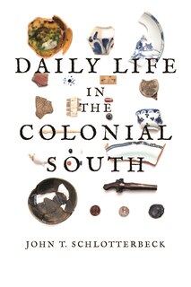 Front cover_Daily Life In The Colonial South