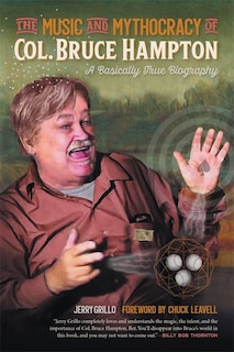 Couverture_The Music and Mythocracy of Col. Bruce Hampton
