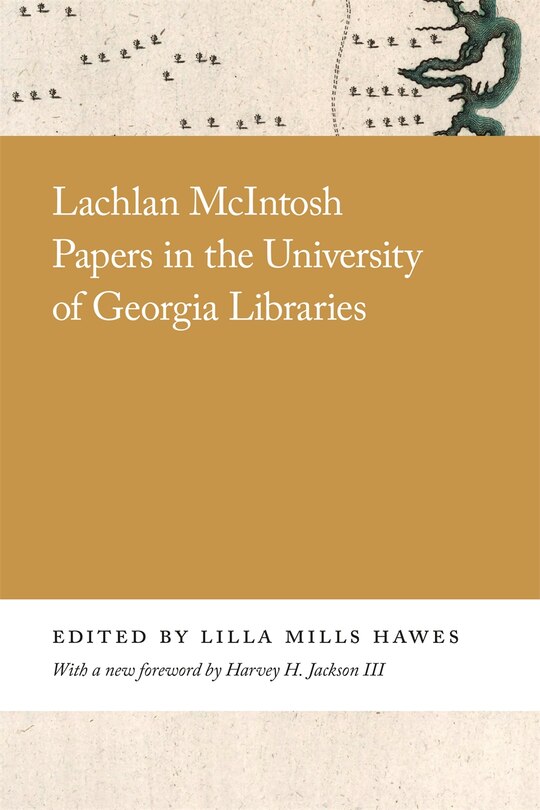 Couverture_Lachlan McIntosh Papers in the University of Georgia Libraries