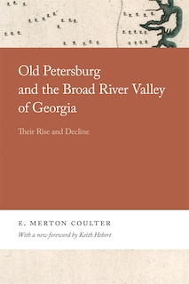 Front cover_Old Petersburg and the Broad River Valley of Georgia