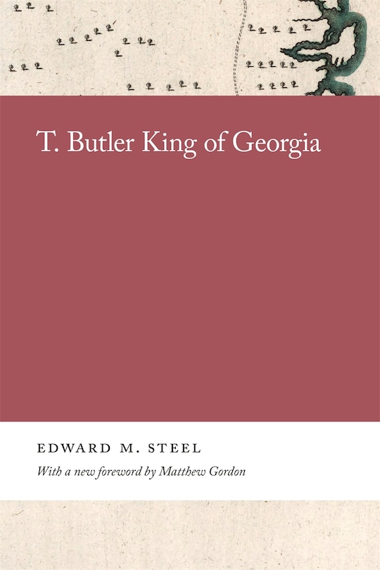 Front cover_T. Butler King of Georgia