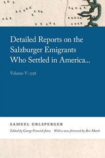 Front cover_Detailed Reports on the Salzburger Emigrants Who Settled in America . . .