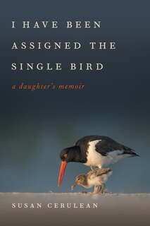 Front cover_I Have Been Assigned The Single Bird