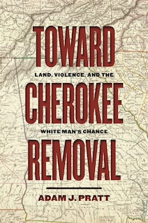 Couverture_Toward Cherokee Removal
