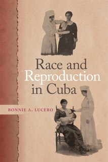 Front cover_Race and Reproduction in Cuba