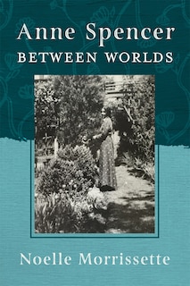 Front cover_Anne Spencer between Worlds
