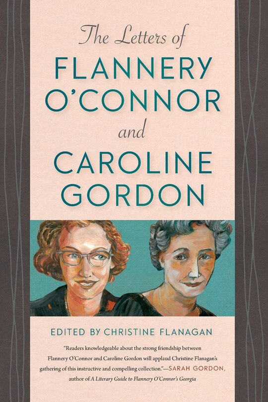 Front cover_The Letters of Flannery O'Connor and Caroline Gordon