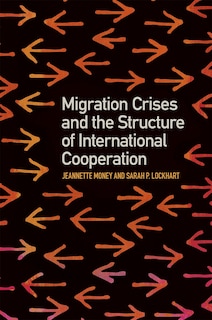 Couverture_Migration Crises and the Structure of International Cooperation