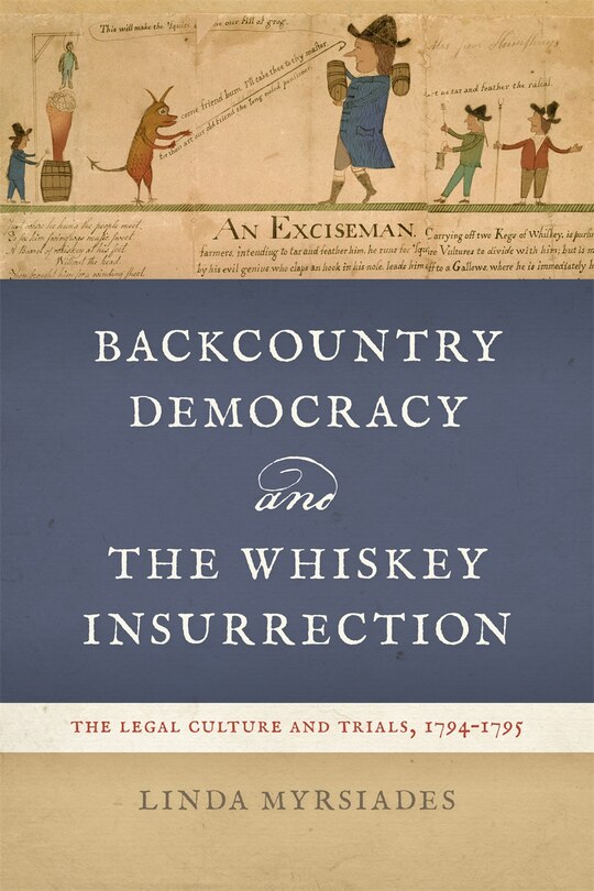 Couverture_Backcountry Democracy and the Whiskey Insurrection