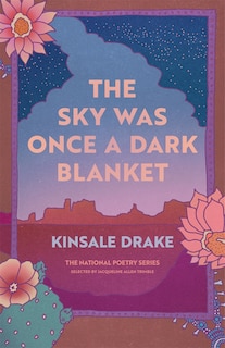 Front cover_The Sky Was Once a Dark Blanket