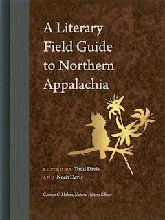 Front cover_A Literary Field Guide to Northern Appalachia