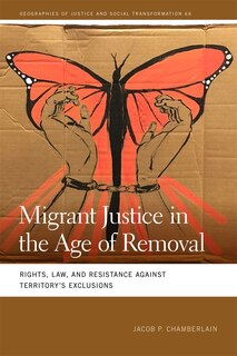 Front cover_Migrant Justice in the Age of Removal
