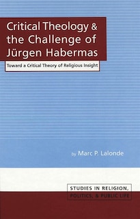 Couverture_Critical Theology And The Challenge Of Juergen Habermas