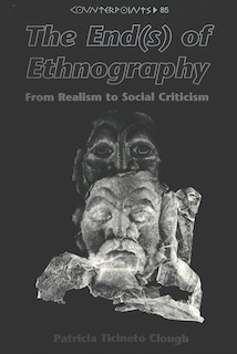 Front cover_The End(s) Of Ethnography