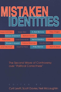 Mistaken Identities: The Second Wave Of Controversy Over «political Correctness»