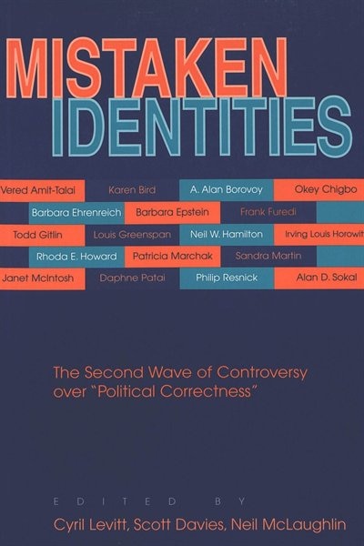 Mistaken Identities: The Second Wave Of Controversy Over «political Correctness»