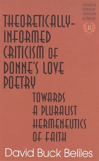 Couverture_Theoretically-informed Criticism Of Donne's Love Poetry