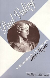 Paul Valéry: A Philosopher For Philosophers, The Sage