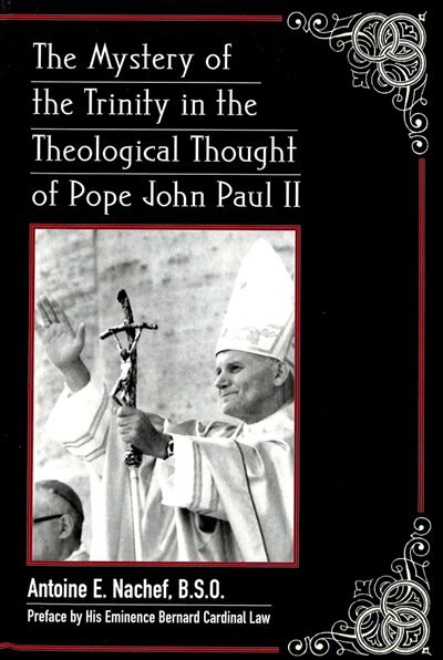 Couverture_The Mystery Of The Trinity In The Theological Thought Of Pope John Paul Ii