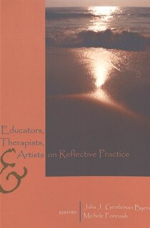 Front cover_Educators, Therapists, And Artists On Reflective Practice