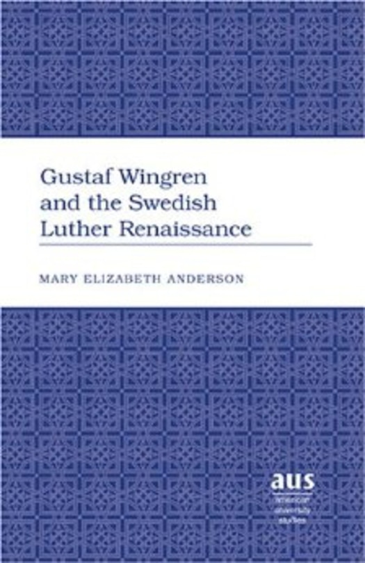 Couverture_Gustaf Wingren and the Swedish Luther Renaissance
