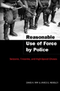 Front cover_Reasonable Use of Force by Police