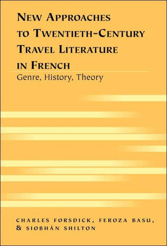 Couverture_New Approaches to Twentieth-Century Travel Literature in French