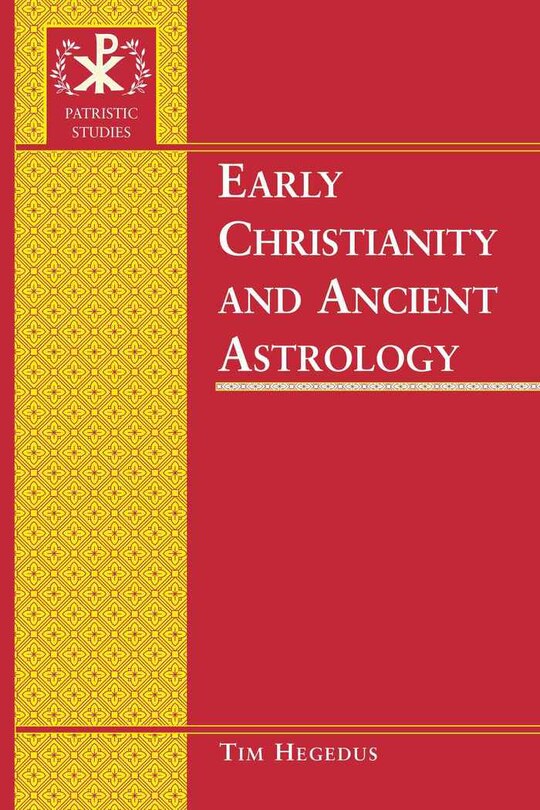 Front cover_Early Christianity and Ancient Astrology