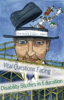 Front cover_Vital Questions Facing Disability Studies in Education