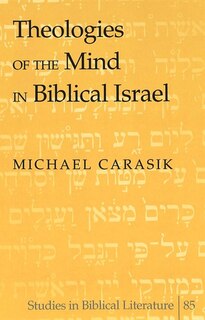 Front cover_Theologies of the Mind in Biblical Israel