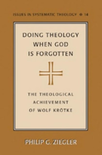 Front cover_Doing Theology When God is Forgotten