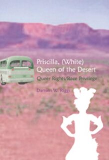 Couverture_Priscilla, (White) Queen of the Desert