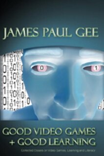 Front cover_Good Video Games and Good Learning