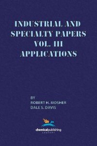 Front cover_Industrial And Specialty Papers, Volume 3, Applications