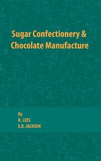Front cover_Sugar Confectionery and Chocolate Manufacture