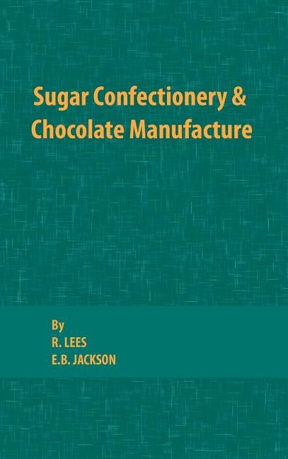Front cover_Sugar Confectionery and Chocolate Manufacture