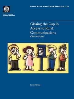 Couverture_Closing the Gap in Access to Rural Communication: Chile 1995-2002