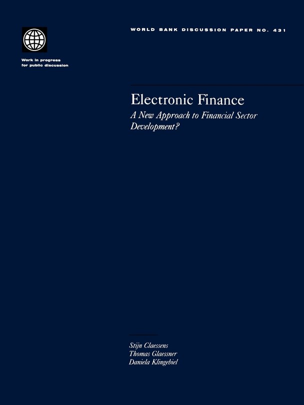 Front cover_Electronic Finance: A New Approach to Financial Sector Development?