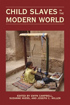 Front cover_Child Slaves in the Modern World