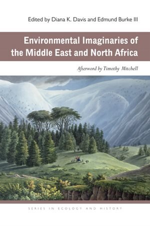 Front cover_Environmental Imaginaries of the Middle East and North Africa