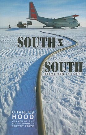 South × South: Poems From Antarctica