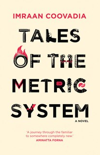 Tales Of The Metric System: A Novel