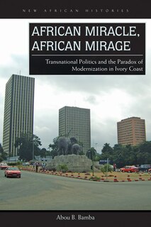 Front cover_african Miracle, African Mirage