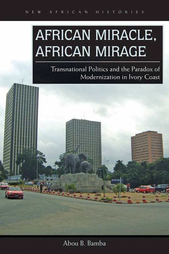 Front cover_african Miracle, African Mirage