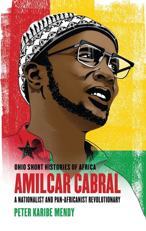 Amílcar Cabral: A Nationalist And Pan-africanist Revolutionary