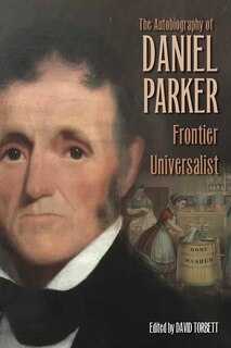 Front cover_The Autobiography of Daniel Parker, Frontier Universalist