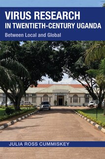 Couverture_Virus Research in Twentieth-Century Uganda