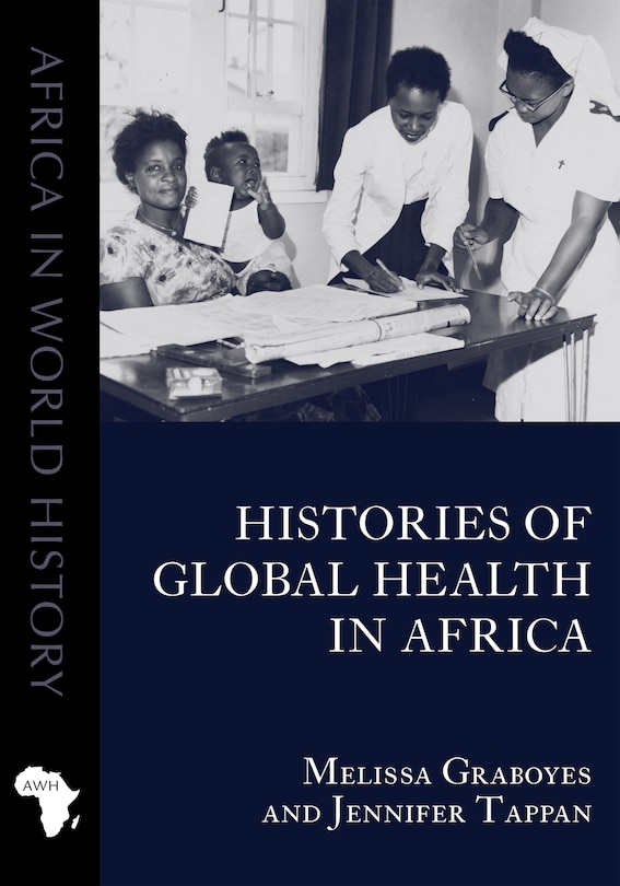 Front cover_Histories of Global Health in Africa