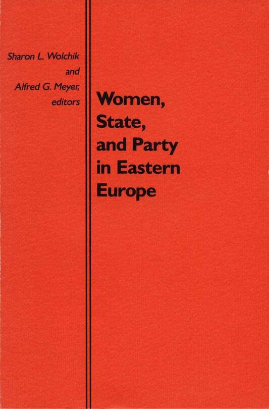 Couverture_Women, State, and Party in Eastern Europe